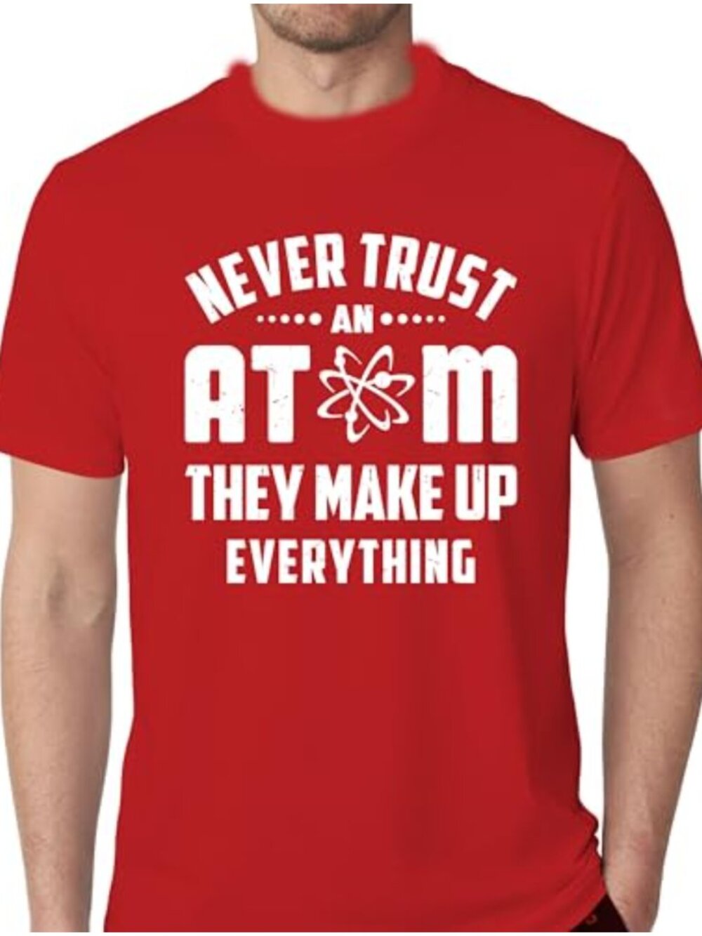 Never Trust an Atom Funny Science Men's Cotton T-Shirt